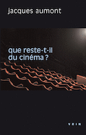Que reste-t-il du cinéma?